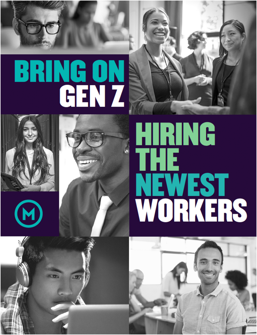 Bring on Gen Z: Hiring The Newest Workers